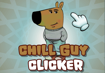 Chill Guy Clicker